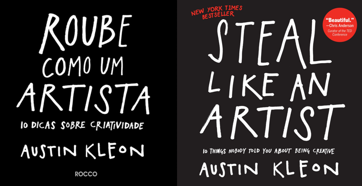 Roube como um artista - Austin Kleon (Steal like an artist)