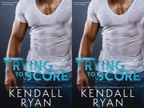 Trying to Score - Kendall Ryan (Hot Jocks #3)