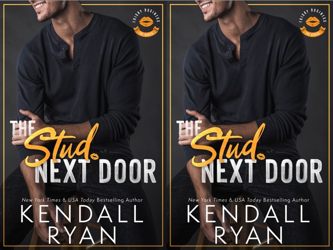 The Stud Next Door - Kendall Ryan #3 Frisky Business