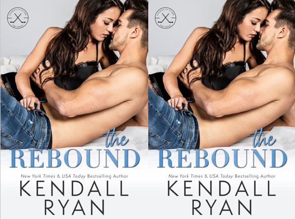 The Rebound - Kendall Ryan  #4 Looking to Score